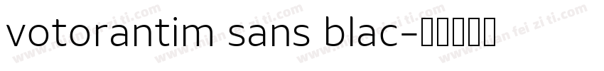 votorantim sans blac字体转换